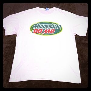 Mount And Dew Me T-Shirt